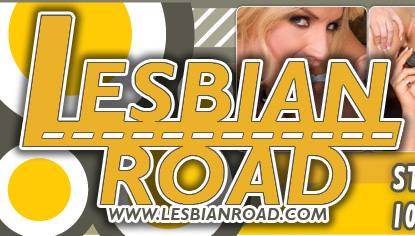 LesbianRoad.com Featuring 1000's Of Lesbian Videos And Lesbian Pictures